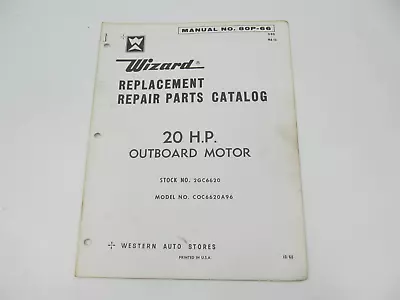 80P-66 1968 Vintage Wizard 20 HP Outboard Motor Repair Parts Catalog • $14.95