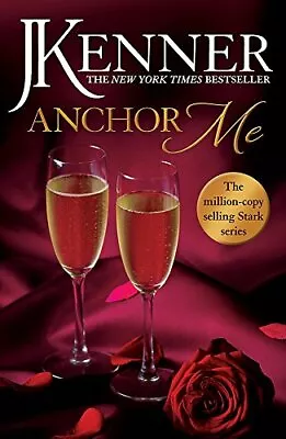 Anchor Me: Stark Series Book 4 By Kenner J. Book The Fast Free Shipping • $12.40