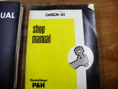 P & H  Omega 65 Crane Shop  Manual • $99.99