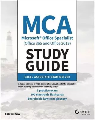 MCA Microsoft Office Specialist (Office 365 And Office 2019) Study Guide: Excel  • $40.10