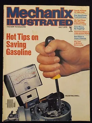 Vintage Mechanix Illustrated Magazine July 1979 Hot Tips On Saving Gasoline • $0.99