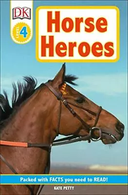 DK Readers L4: Horse Heroes: True Stori... Petty Kate • £3.49
