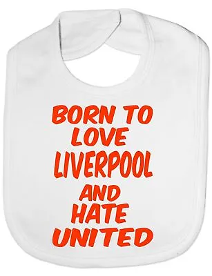 Love Liverpool Hate Man Utd Football Baby Feeding Bib Gift • £4.99