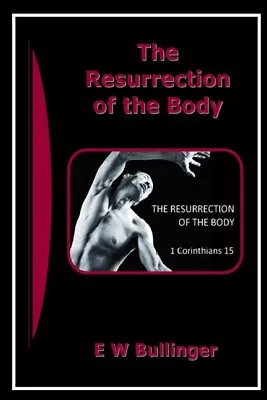 The Resurrection Of The Body • $9.52