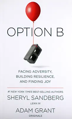 $32.95 • Buy Option B: Facing Adversity, Building Resilience And Finding Joy (HB, 2017)