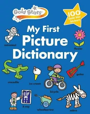 Gold Stars My First Picture Dictionary (First Dictionary) By Simon Abbott • £2.74