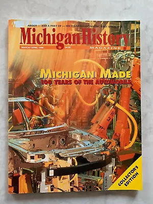 Michigan History Magazine March/April 1996 Cover: 100 Years Of The Automobile • $11.99