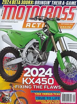 Motocross Action Magazine  September 2023    The 2024 KX 450 • $9.99