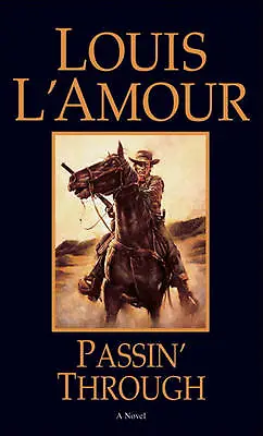 Passin' Through - Paperback 9780553253207 Louis Lamour • £6.83