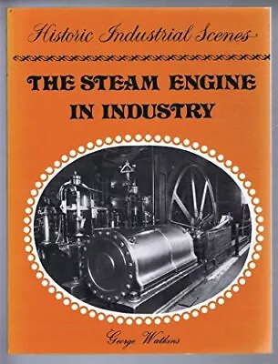 Steam Engine In Industry The By Watkins George Book The Fast Free Shipping • $7.31