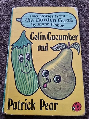 LADYBIRD BOOK: COLIN CUCUMBER & PATRICK PEAR - Jayne Fisher 793 A4 • £4.99