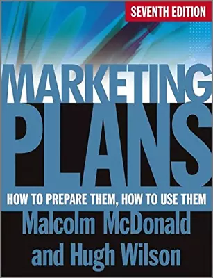 Marketing Plans: How To Prepare Them How To Use Them • £4.20