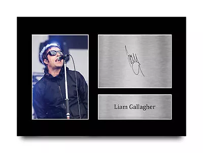 Liam Gallagher Signed Pre Printed Autograph A4 Photo Gift For An Oasis Fan • £19.99