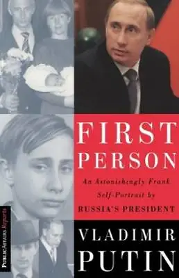 First Person: An Astonishingly Frank Self-Portrait By Russia's President - GOOD • $7.72