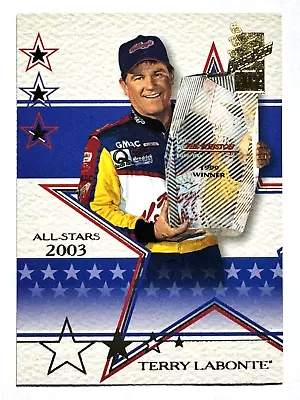 HOF'er TERRY LABONTE 2003 Press Pass VIP ALL STARS 2003 NASCAR Racing Card #32 • $1
