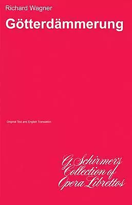 Gotterdammerung: Libretto By Wagner Richard (English) Paperback Book • $13.26