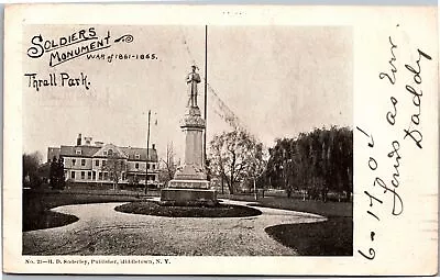 Postcard Middletown NY  Soldiers Monument War Of 1861-1865 Thrall Park 1904 • $19.99