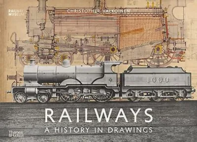 Railways: A History In Drawings By Valkoinen Christopher Book The Cheap Fast • £27.99