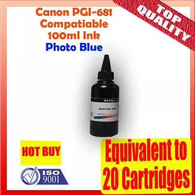 Canon Ink Refill Bulk Cartridge Photo Blue 100ml 100ml CLI-681 TR8660 TS8360 TS • $12.90