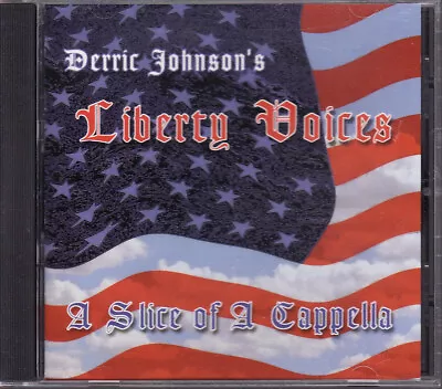 A Slice Of A Cappella By Derric Johnson's Liberty Voices (CD 2001) NEW • $7.99