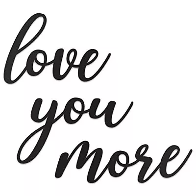 Love You More Sign Metal Wall Decor - 25 X21  Black Modern Beautiful I Love Y... • $26.79