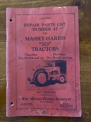 Repair Parts List Number 47 For Massey-Harris 203 Tractors Farm Equipment • $80