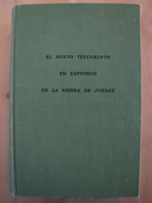 Zapotec New Testament: Ca 'de La'labani To Iyate Ca Enne' By La Biblioteca Mexic • $76.50