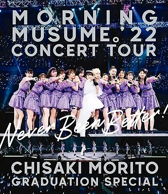 Morning Musume. '22 CONCERT TOUR ~Never Been Better!~ Morito Chisaki Graduation  • $80