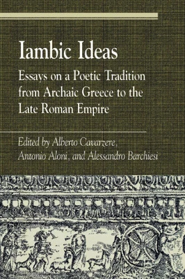 $119 • Buy Iambic Ideas: Essays On A Poetic Tradition From Archaic Greece To The Late