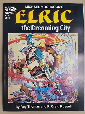 Marvel Graphic Novel #2 Michael Moorcock's Elric The Dreaming City By Roy Thomas • $38.99