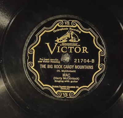 78 RPM - MAC Victor 21740  Big Rock Candy Mountains  E+/EE+ Hobo Fantasy Song • $49.99