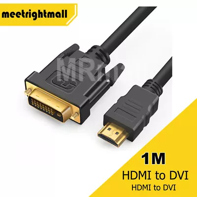 1M HDMI To DVI Cable Male DVI-D For LCD Monitor Computer PC Projector Cord Lead • $4.94