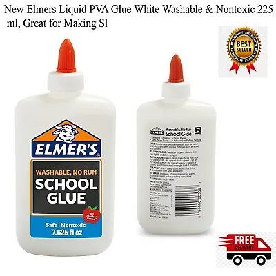 $5.59 • Buy New Elmers Liquid PVA Glue White Washable & Nontoxic 225 Ml, Great For Making Sl