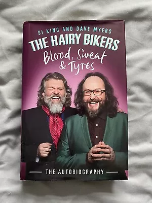 The Hairy Bikers Blood Sweat And Tyres: The Autobiography By Hairy Bikers... • £6