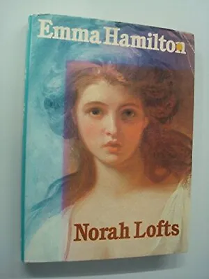 £3.49 • Buy Emma Hamilton By Lofts, Norah Hardback Book The Cheap Fast Free Post