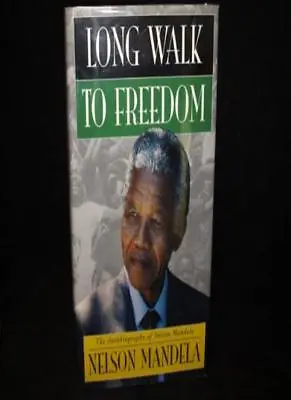 Long Walk To Freedom By Nelson Mandela. 9780316874960 • £3.50