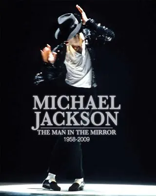 Michael Jackson: The Man In The Mirror 1958 - 2009 (Hardcover) 2009 Book • $16.30