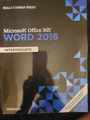 $10.97 • Buy VG21 Shelly Cashman Series Microsoft Office 365 & Word 2016 Intermediate Vermaat