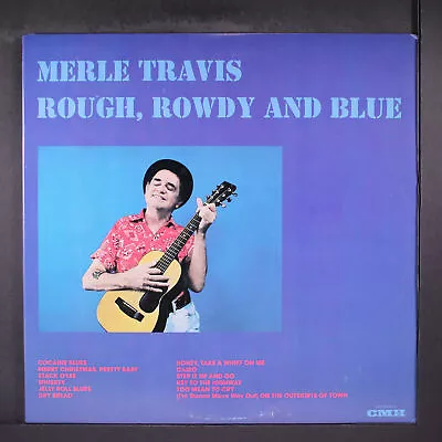 MERLE TRAVIS: Rough Rowdy And Blue CMH 12  LP 33 RPM • $12