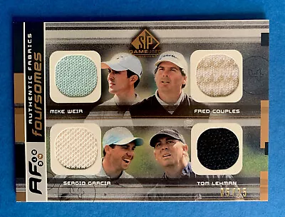 FRED COUPLES MIKE WEIR SERGIO GARCIA 2003 QUAD Authentic Fabrics Foursomes 05/25 • $41.95