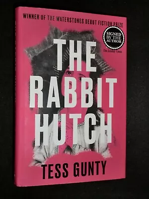 SIGNED; The Rabbit Hutch By Tess Gunty (2022) Debut Fiction Prize Winning Novel • £29.99