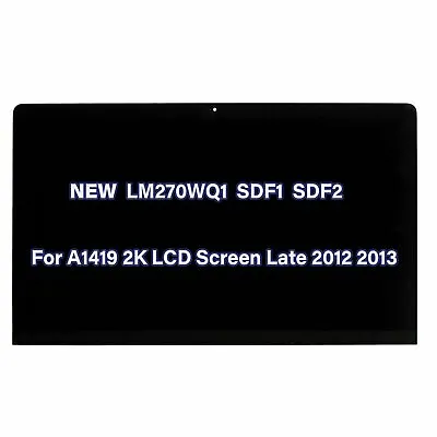 $528 • Buy 27  2K For IMac A1419 Late 2012 2013 LCD Screen LM270WQ1 SDF1 SDF2 Display Panel