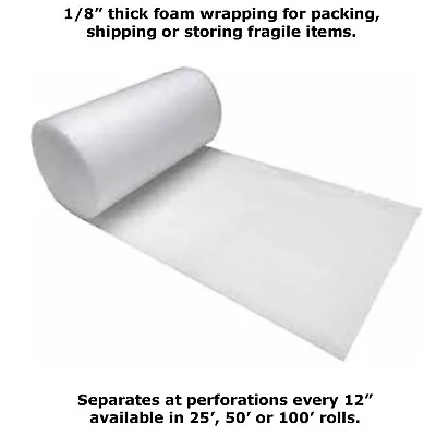 1/8  X 12  Polyethylene Foam Insulation Shipping Packing Protection Wrap Roll • $17.90