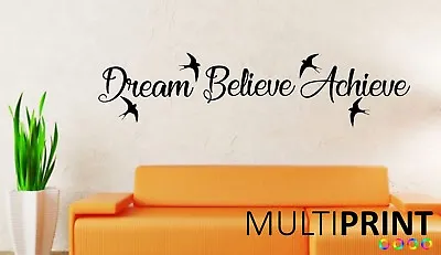 Dream Believe Achieve - Wall Art Quote Sticker Inspirational Love Birds LIV3 • £11.99