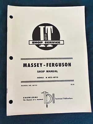 MASSEY FERGUSON Shop Service Repair Manual Tractor Models MF-25 MF-130 • $20