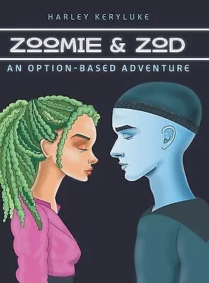 Zoomie & Zod: An Option-Based Adventure By Keryluke Harley -Hcover • $61.72