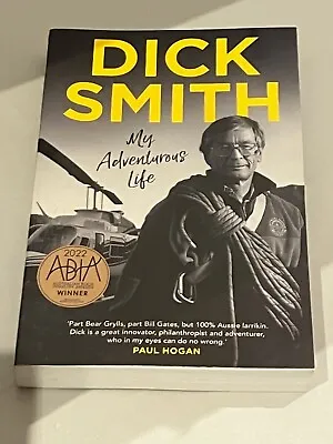 Dick Smith My Adventurous Life Large Paperback • $19.95