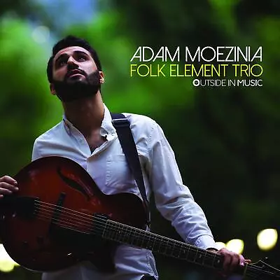 Adam Moezinia Folk Element Trio (CD) (US IMPORT) • $33.45
