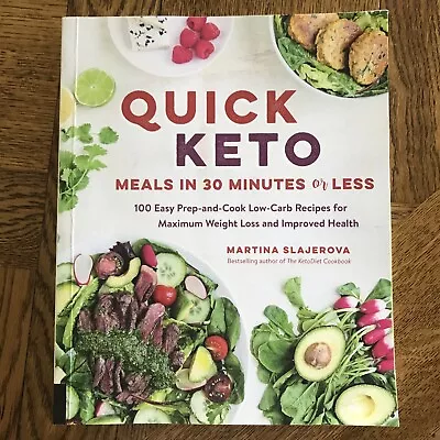 Quick Keto Meals In 30 Minutes Or Less Paperback Book As New - Martina Slajerova • $34.50