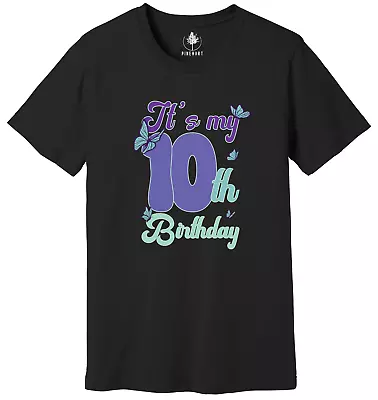 It's My 10th Birthday Butterflies Shirt Butterflies Shirt 10th Birthday Shirt • $16.97